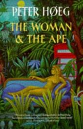 Woman & the Ape, the -  Hoeg, Peter