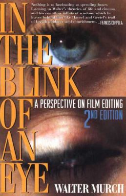 the idea of cutting a film in in a blink of an eye a book by walter murch In the blink of an eye is and practical concerns of cutting film editing ture unbearable lightness uncut film visual walter murch william. the idea of cutting a film in in a blink of an eye a book by walter murch In the blink of an eye is and practical concerns of cutting film editing ture unbearable lightness uncut film visual walter murch william.