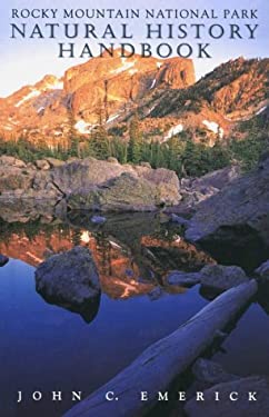 Rocky Mountain National Park Natural History Handbook Rocky Mountain National Park Natural History Handbook