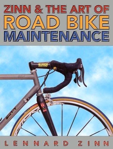 Zinn & the Art of Road Bike Maintenance