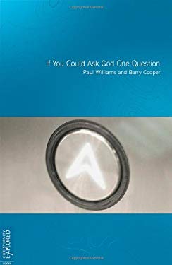 If You Could Ask God One Question by Barry, Williams, Paul Cooper