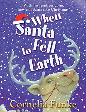 When Santa Fell to Earth by Funke Cornelia (Paperback) - NotOnAmazon