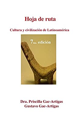 ISBN 9781930879713 product image for Hoja de Ruta: Cultura y Civilización de Latinoamérica by Priscilla Gac-Artigas ( | upcitemdb.com