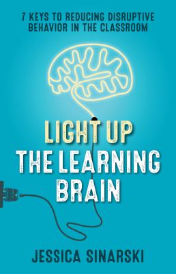 ISBN 9781931636520 product image for Light up the Learning Brain by Jessica Sinarski | upcitemdb.com