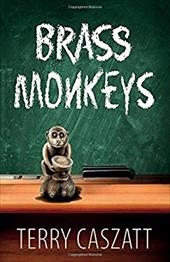 Brass Monkeys - Caszatt, Terry