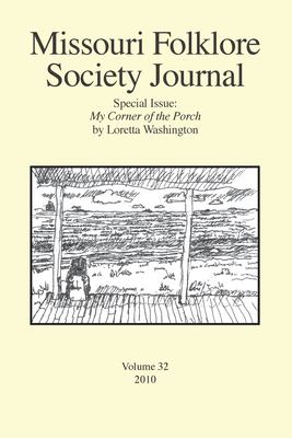 ISBN 9781936135257 product image for Missouri Folklore Society Journal : Special Issue: My Corner of the Porch by Lor | upcitemdb.com
