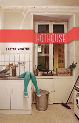 ISBN 9781941411452 product image for Hothouse by Karyna McGlynn (Paperback) | upcitemdb.com