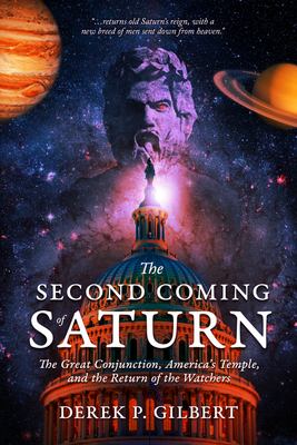 ISBN 9781948014519 product image for The Second Coming of Saturn: The Great Conjunction, America's Temple, and the Re | upcitemdb.com