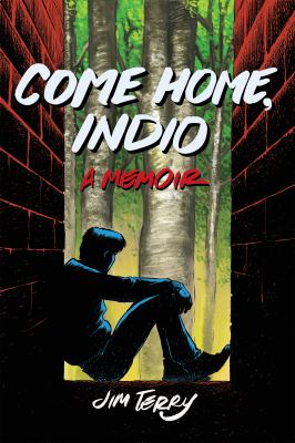 ISBN 9781951491048 product image for Come Home, Indio: A Memoir by Jim Terry (Paperback) | upcitemdb.com