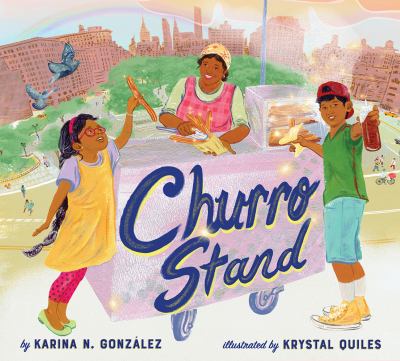 ISBN 9781951836955 product image for Churro Stand: A Picture Book by Karina N. GonzÃ¡lez (Hardcover) | upcitemdb.com