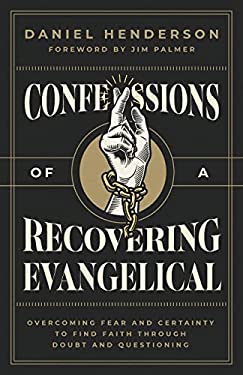 ISBN 9781957007274 product image for Confessions of a Recovering Evangelical : Overcoming Fear and Certainty to Find  | upcitemdb.com