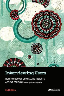 ISBN 9781959029786 product image for Interviewing Users: How to Uncover Compelling Insights by Steve Portigal (Paperb | upcitemdb.com