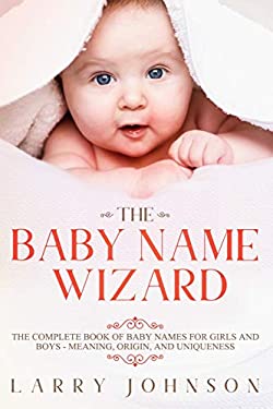 The Baby Name Wizard by Johnson