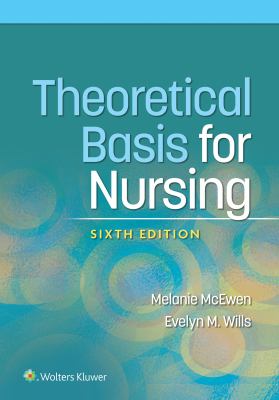 Theoretical Basis for Nursing - 6th Edition 