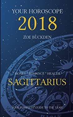 Your Horoscope 2018: Sagittarius