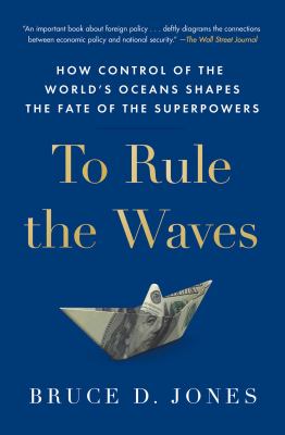 ISBN 9781982127268 product image for To Rule the Waves: How Control of the World's Oceans Shapes the Fate of the  | upcitemdb.com