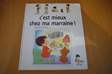 C'est mieux chez ma marraine