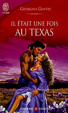Il Etait Une Fois Au Texas (French Edition)