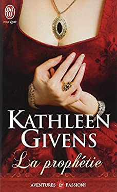 La Prophetie - Givens, Kathleen