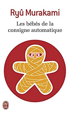 Les Bebes de la Consigne Automatique (French Edition)