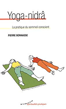 Yoga-nidra : La pratique du sommeil conscient