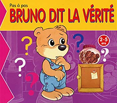 Bruno Dit La Ve&#x301;rite&#x301