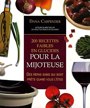 200 recettes faibles en glucides (French Edition)