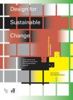 Design for Sustainable Change: How Design and Designers Can Drive the Sustainability Agenda by Anne Chick (Paperback)
