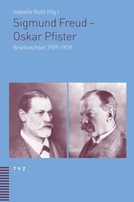 Sigmund Freud - Oskar Pfister: Briefwechsel 1909-1939 (German Edition)