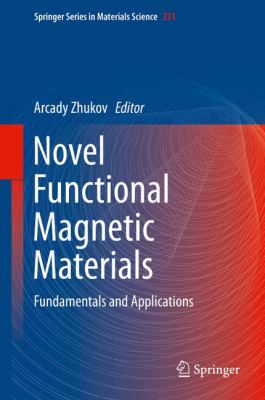 Novel Functional Magnetic Materials: Fundamentals and Applications (Springer Series in Materials Science)