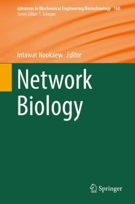 Network Biology (Advances in Biochemical Engineering/Biotechnology)
