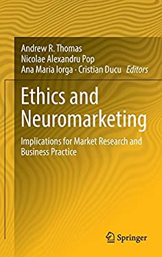 Ethics and Neuromarketing: Implications for Market Research and Business Practice