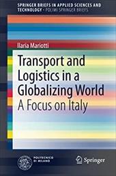 ISBN 9783319000107 product image for Transport and Logistics in a Globalizing World: A Focus on Italy (SpringerBriefs | upcitemdb.com