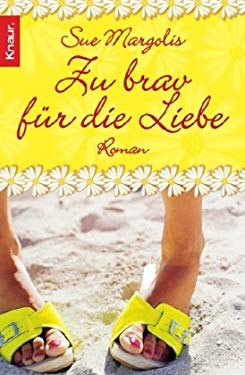 Zu brav fr die Liebe