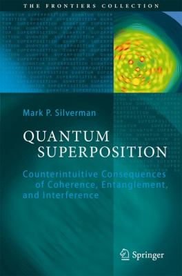Quantum Superposition By Mark P Silverman Reviews