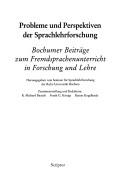 Probleme und Perspektiven der Sprachlehrforschung: Bochumer Beitrage zum Fremdsprachenunterricht in Forschung und Lehre (German Edition)