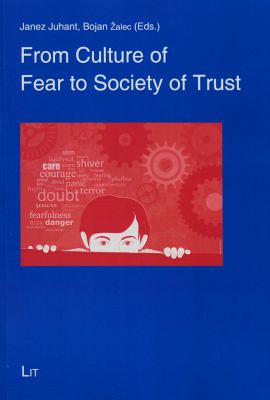 From Culture of Fear to Society of Trust (Theology East-West / Theologie Ost-West)