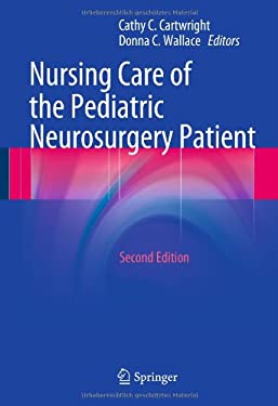 Nursing Care of the Pediatric Neurosurgery Patient
