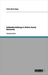 Selbstdarstellung in Online Social Networks - Rippe, Thekla Marie