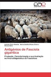 Antig Nios de Fasciola Gigantica - Pinto Almeida, Ant Nio / Afonso Gr Cio, Maria Am / Belo, Silvana