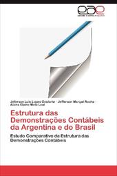 Estrutura Das Demonstra Es Cont Beis Da Argentina E Do Brasil - Lopes Goularte, Jeferson Lu / Mar Al Rocha, Jefferson / Melo Leal, Alzira Elaine