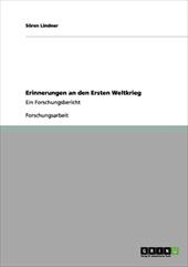 Erinnerungen an Den Ersten Weltkrieg - Lindner, S. Ren