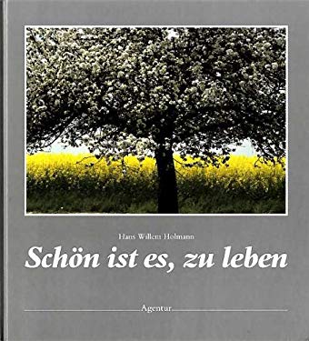 Schn ist es, zu leben. Die Jahreszeiten sehen
