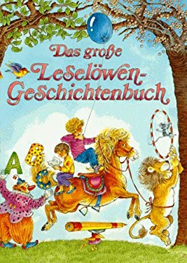 Das groe Leselwen-Geschichtenbuch