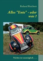 ALLES ENTE - ODER WAS ? - Reichert, Roland