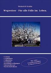 WEGWEISER - F R ALLE F LLE IM LEBEN. - Krahn, Heinrich