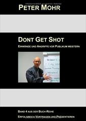 Dont Get Shot - Mohr, Peter