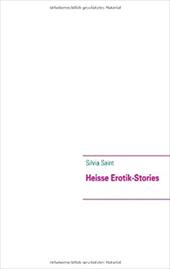 Heisse Erotik-Stories - Saint, Silvia