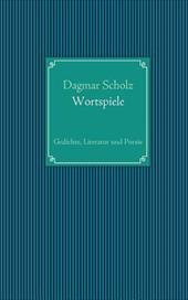 Wortspiele - Scholz, Dagmar
