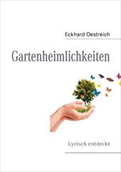 GARTENHEIMLICHKEITEN - Oestreich, Eckhard